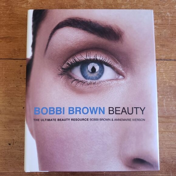Bobbi Brown Beauty The Ultimate Beauty Resource Book First Edition 242 Pages - Picture 1 of 9
